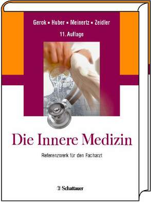 Die Innere Medizin von Gerok,  Wolfgang, Huber,  Christoph, Meinertz,  Thomas, Zeidler,  Henning