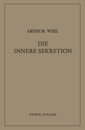 Die innere Sekretion von Weil,  Arthur