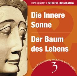 Die Innere Sonne & Der Baum des Lebens von Kenyon,  Tom, Nagula,  Michael