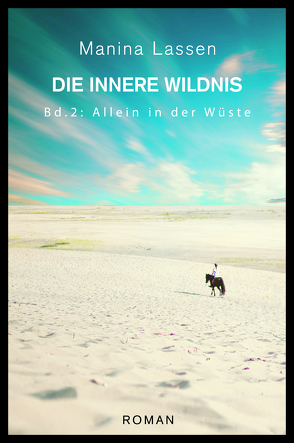 DIE INNERE WILDNIS von Lassen,  Manina