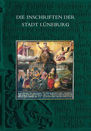 Die Inschriften der Stadt Lüneburg von Wehking,  Sabine