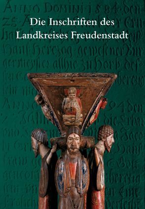 Die Inschriften des Landkreises Freudenstadt von Bartusch,  Jan Ilas