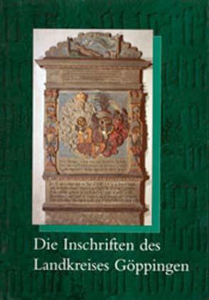 Die Inschriften des Landkreises Göppingen von Drös,  Harald