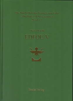 Die Inschriften des Tempels von Edfu, Abteilung I Übersetzungen Band 4.1 von Kurth,  Prof. Dr. Dieter