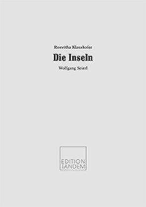 Die Inseln von Klaushofer,  Roswitha, Seierl,  Wolfgang