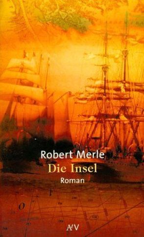 Die Insel von Merle,  Robert, Zak,  Eduard