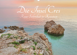 Die Insel Cres – Raue Schönheit in Kroatien (Wandkalender 2023 DIN A2 quer) von Schimmack,  Michaela