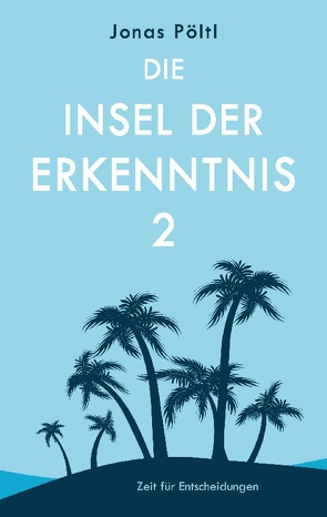 Die Insel der Erkenntnis 2 von Pöltl,  Jonas