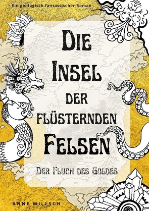 Die Insel der flüsternden Felsen von Willsch,  Anne