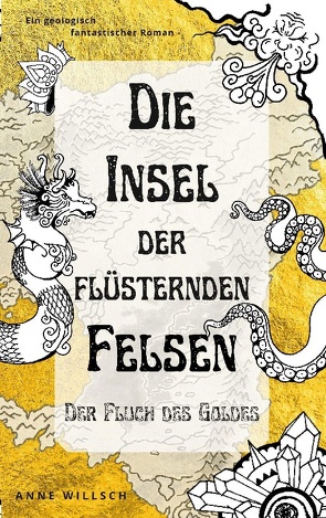 Die Insel der flüsternden Felsen von Willsch,  Anne