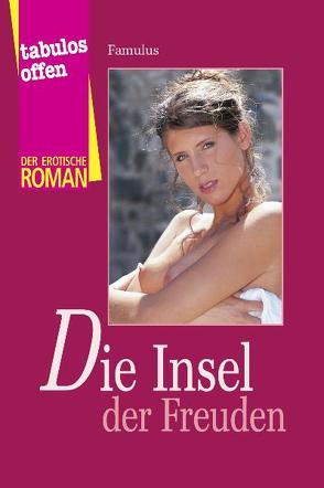 Die Insel der Freuden von Famulus