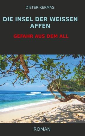 Die Insel der weißen Affen von Kermas,  Dieter