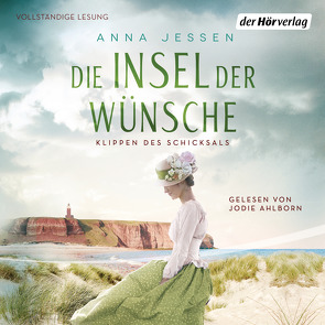 Die Insel der Wünsche – Klippen des Schicksals von Ahlborn,  Jodie, Jessen,  Anna