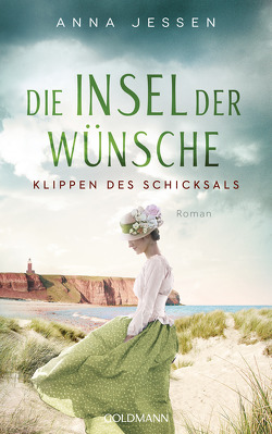 Die Insel der Wünsche – Klippen des Schicksals von Jessen,  Anna