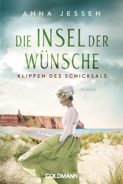 Die Insel der Wünsche – Klippen des Schicksals von Jessen,  Anna