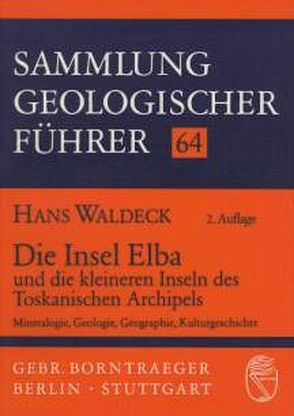 Die Insel Elba und die kleineren Inseln des Toskanischen Archipels von Waldeck,  Hans