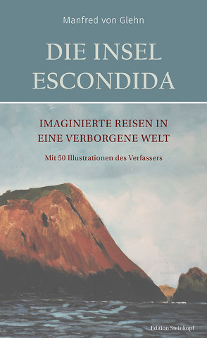 Die Insel Escondida von von Glehn,  Manfred