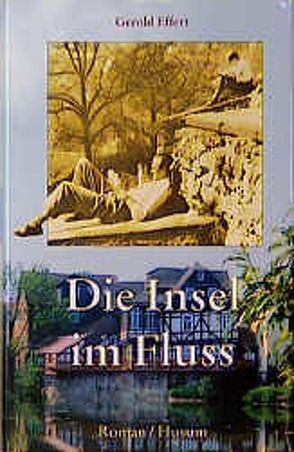 Die Insel im Fluss von Effert,  Gerold