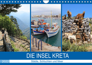 Die Insel Kreta – Städte, Schluchten und Meer (Wandkalender 2022 DIN A4 quer) von Frost,  Anja