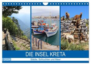 Die Insel Kreta – Städte, Schluchten und Meer (Wandkalender 2024 DIN A4 quer), CALVENDO Monatskalender von Frost,  Anja