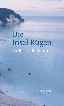 Die Insel Rügen von Hülsse,  Georg, Rudolph,  Wolfgang