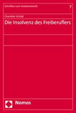 Die Insolvenz des Freiberuflers von Schildt,  Charlotte