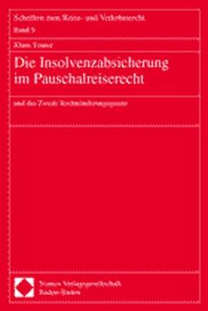 Die Insolvenzabsicherung im Pauschalreiserecht von Tonner,  Klaus