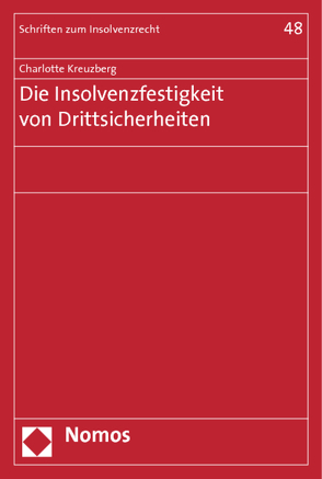 Die Insolvenzfestigkeit von Drittsicherheiten von Kreuzberg,  Charlotte