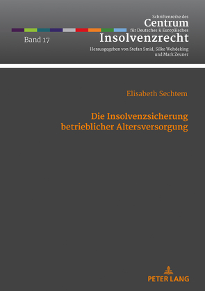 Die Insolvenzsicherung betrieblicher Altersversorgung von Sechtem,  Elisabeth