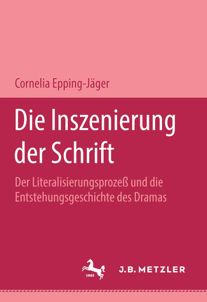 Die Inszenierung der Schrift von Epping-Jäger,  Cornelia