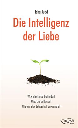 Die Intelligenz der Liebe von Judd,  Isha