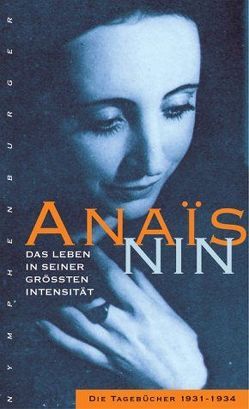 Das Leben in seiner größten Intensität von Nin,  Anais, Stuhlmann,  Gunther