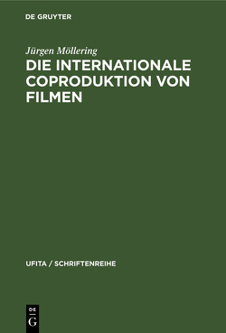 Die internationale Coproduktion von Filmen von Möllering,  Jürgen