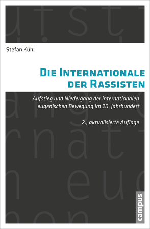 Die Internationale der Rassisten von Kühl,  Stefan