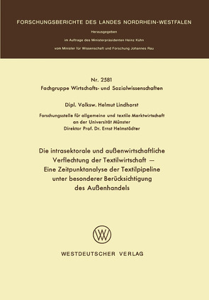 Die intrasektorale und außenwirtschaftliche Verflechtung der Textilwirtschaft von Lindhorst,  Helmut