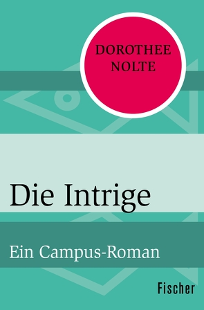 Die Intrige von Nolte,  Dorothee