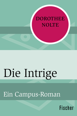 Die Intrige von Nolte,  Dorothee