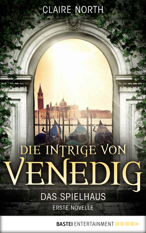 Die Intrige von Venedig von North,  Claire