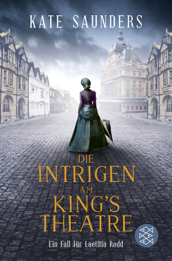 Die Intrigen am King’s Theatre von Hahn,  Annette, Saunders,  Kate