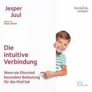 Die intuitive Verbindung von Juul,  Jesper, Vester,  Claus