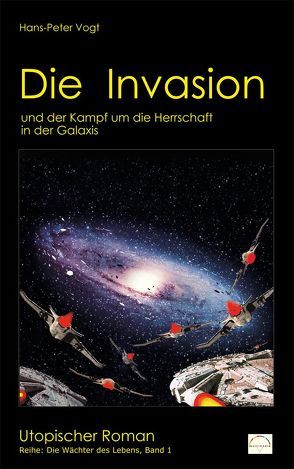 Die Invasion von Vogt,  Hans-Peter