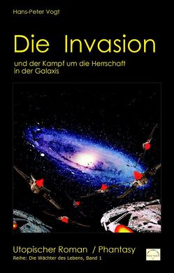 Die Invasion von Vogt,  Hans-Peter