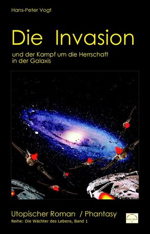 Die Invasion von Vogt,  Hans-Peter