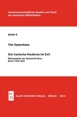 Die iranische Moderne im Exil von Epkenhans,  Tim