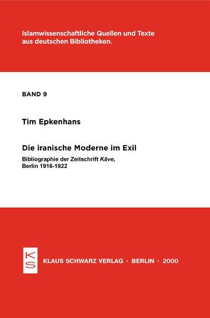 Die iranische Moderne im Exil von Epkenhans,  Tim