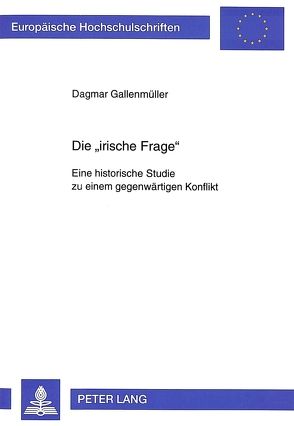 Die «irische Frage» von Gallenmüller,  Dagmar