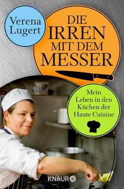 Die Irren mit dem Messer von Lugert,  Verena