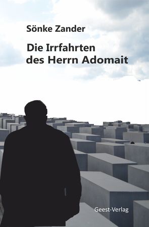 Die Irrfahrten des Herrn Adomait von Zander,  Sönke