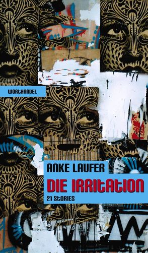 Die Irritation – 21 Stories von Keydel,  Enrico, Laufer,  Anke