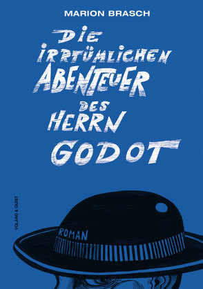 Die irrtümlichen Abenteuer des Herrn Godot von Brasch,  Marion, Muecke,  Matthias Friedrich